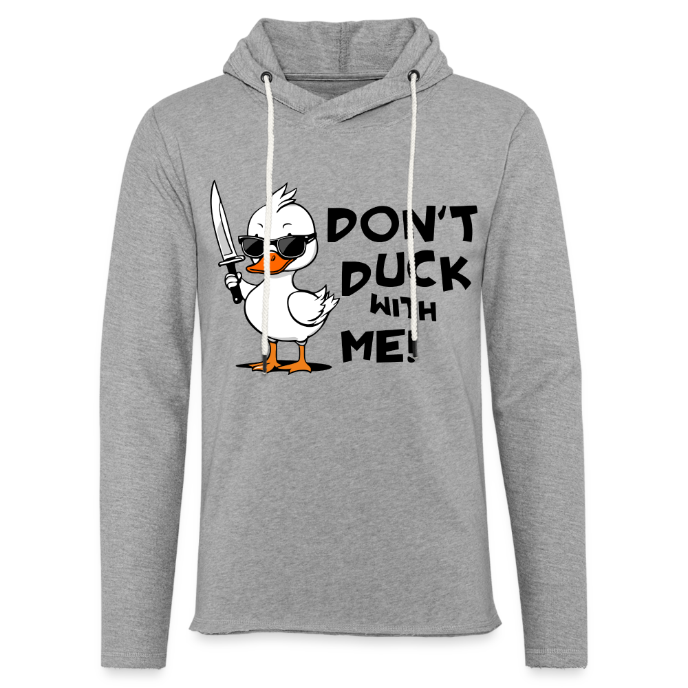 Don't Duck With Me Lightweight Terry Hoodie - heather gray
