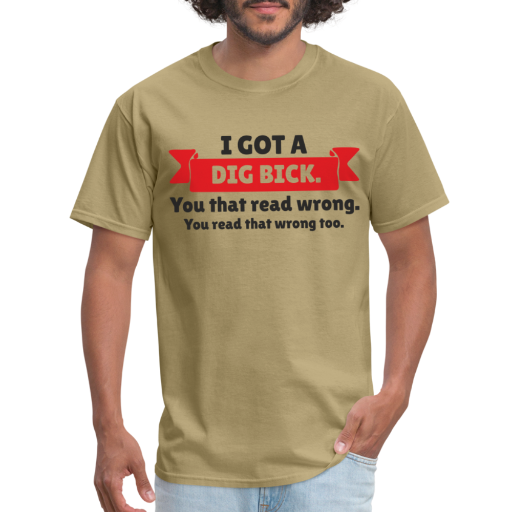 I Got A Dig Back T-Shirt - khaki