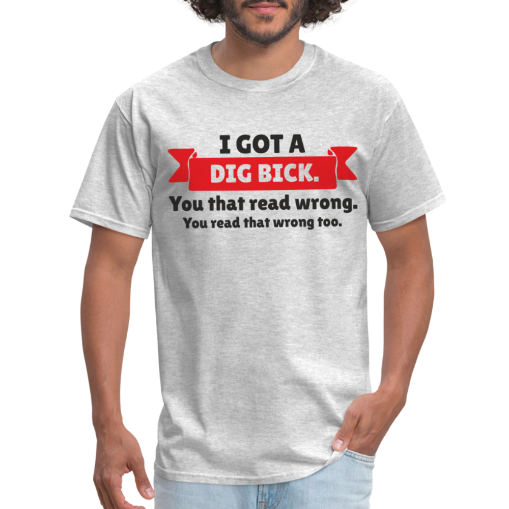 I Got A Dig Back T-Shirt - heather gray