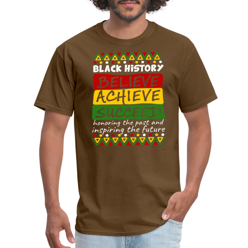 Black History T-Shirt (Believe Achieve Succeed) - brown
