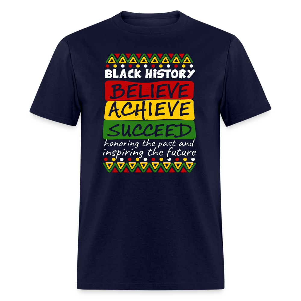 Black History T-Shirt (Believe Achieve Succeed) - navy