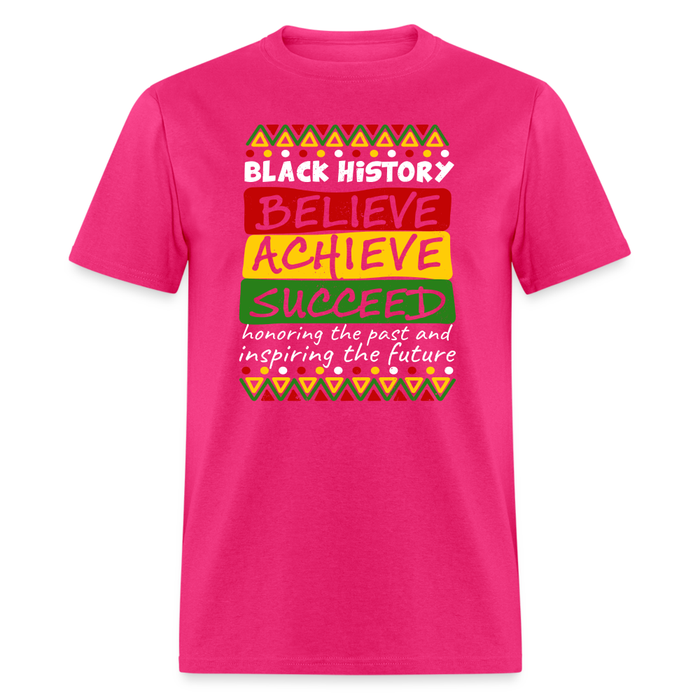 Black History T-Shirt (Believe Achieve Succeed) - fuchsia