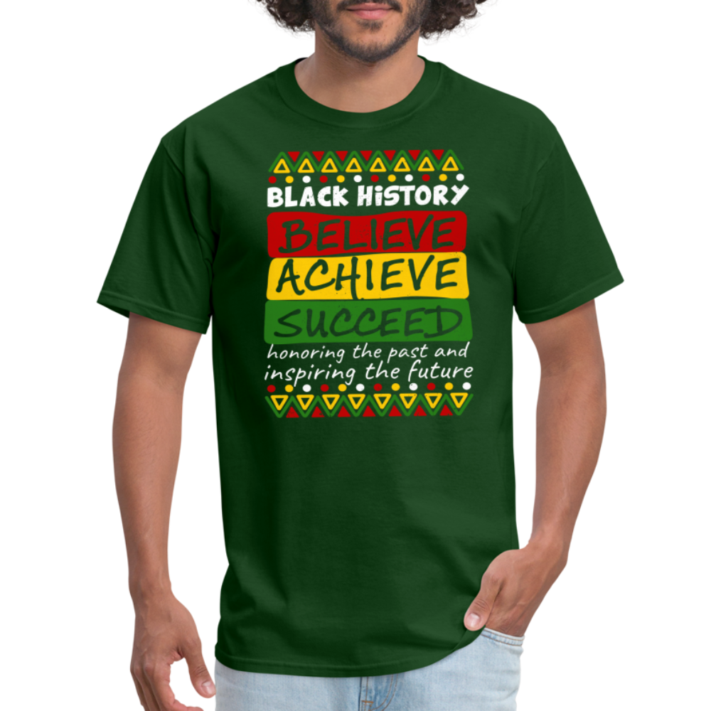 Black History T-Shirt (Believe Achieve Succeed) - forest green