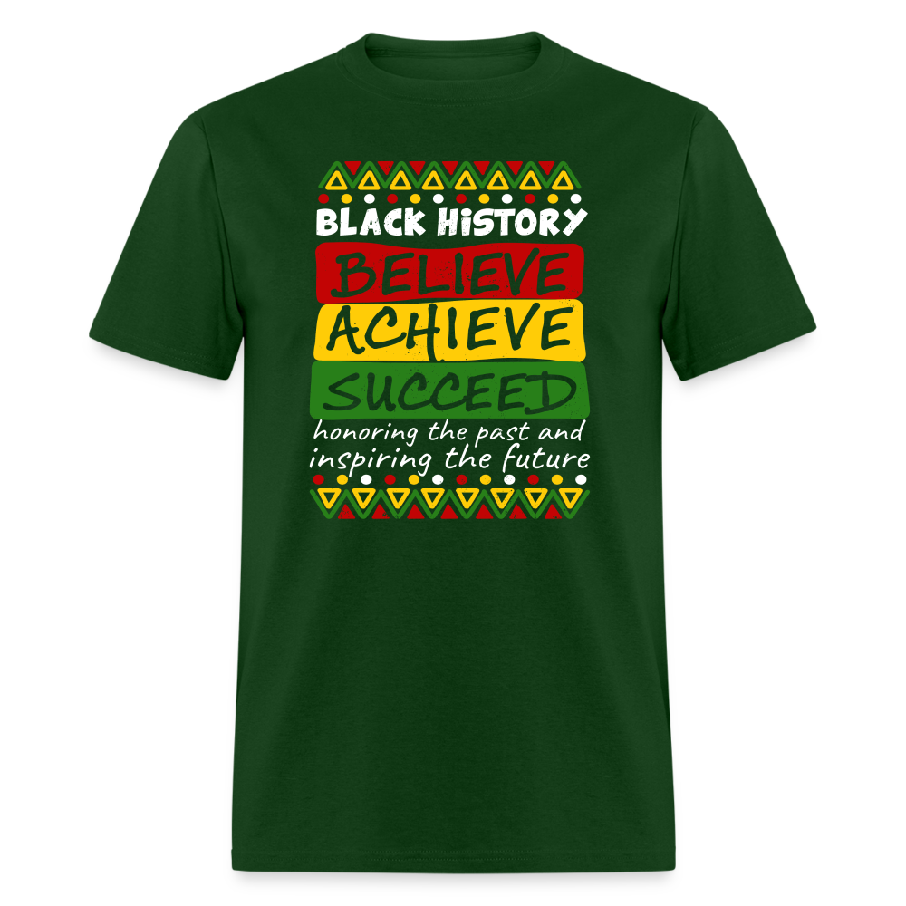 Black History T-Shirt (Believe Achieve Succeed) - forest green