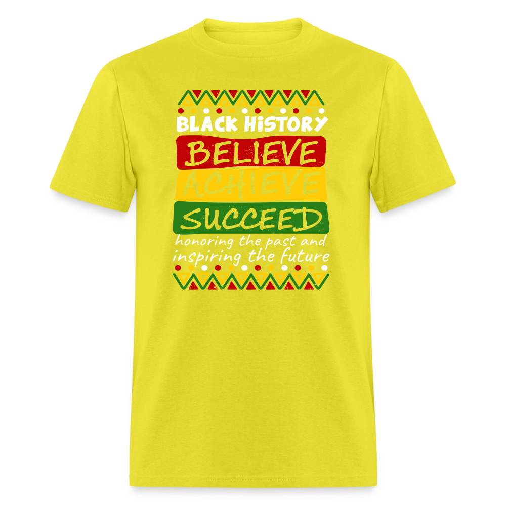 Black History T-Shirt (Believe Achieve Succeed) - yellow