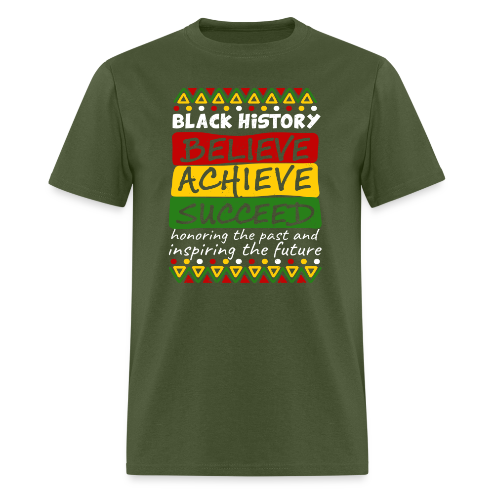 Black History T-Shirt (Believe Achieve Succeed) - military green