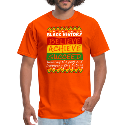 Black History T-Shirt (Believe Achieve Succeed) - orange
