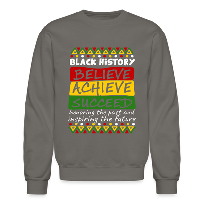 Black History Sweatshirt (Believe Achieve Succeed) - asphalt gray
