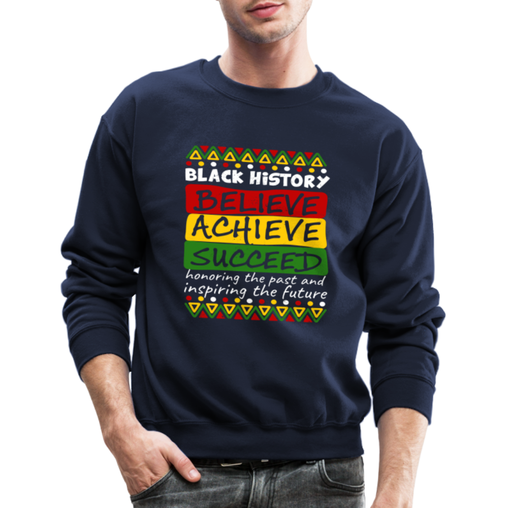 Black History Sweatshirt (Believe Achieve Succeed) - navy