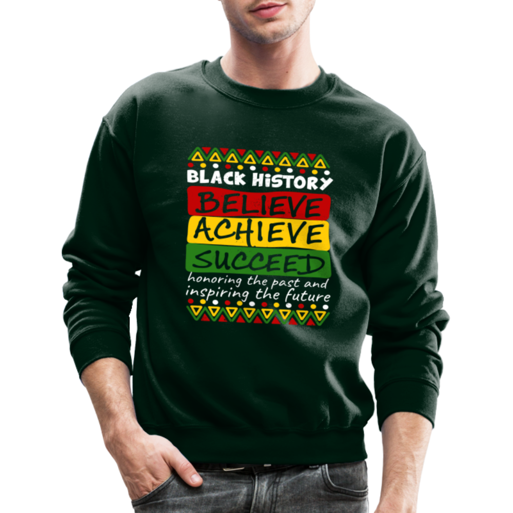 Black History Sweatshirt (Believe Achieve Succeed) - forest green