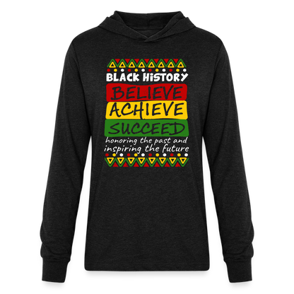 Black History Long Sleeve Hoodie Shirt (Believe Achieve Succeed) - heather black
