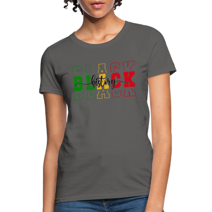 Black History Women's T-Shirt - charcoal