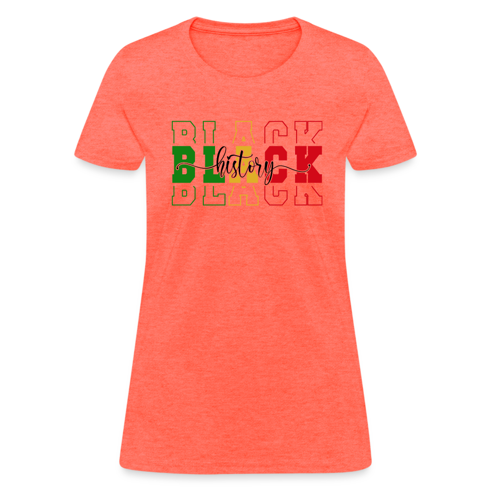 Black History Women's T-Shirt - heather coral