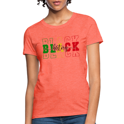 Black History Women's T-Shirt - heather coral