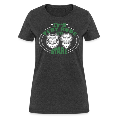 It's Very Rude To Stare Women's T-Shirt (Knockers) - heather black