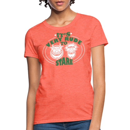 It's Very Rude To Stare Women's T-Shirt (Knockers) - heather coral