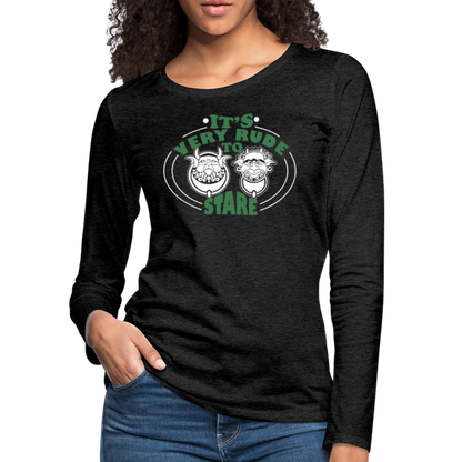 It's Very Rude To Stare Women's Premium Long Sleeve T-Shirt (Knockers) - charcoal grey