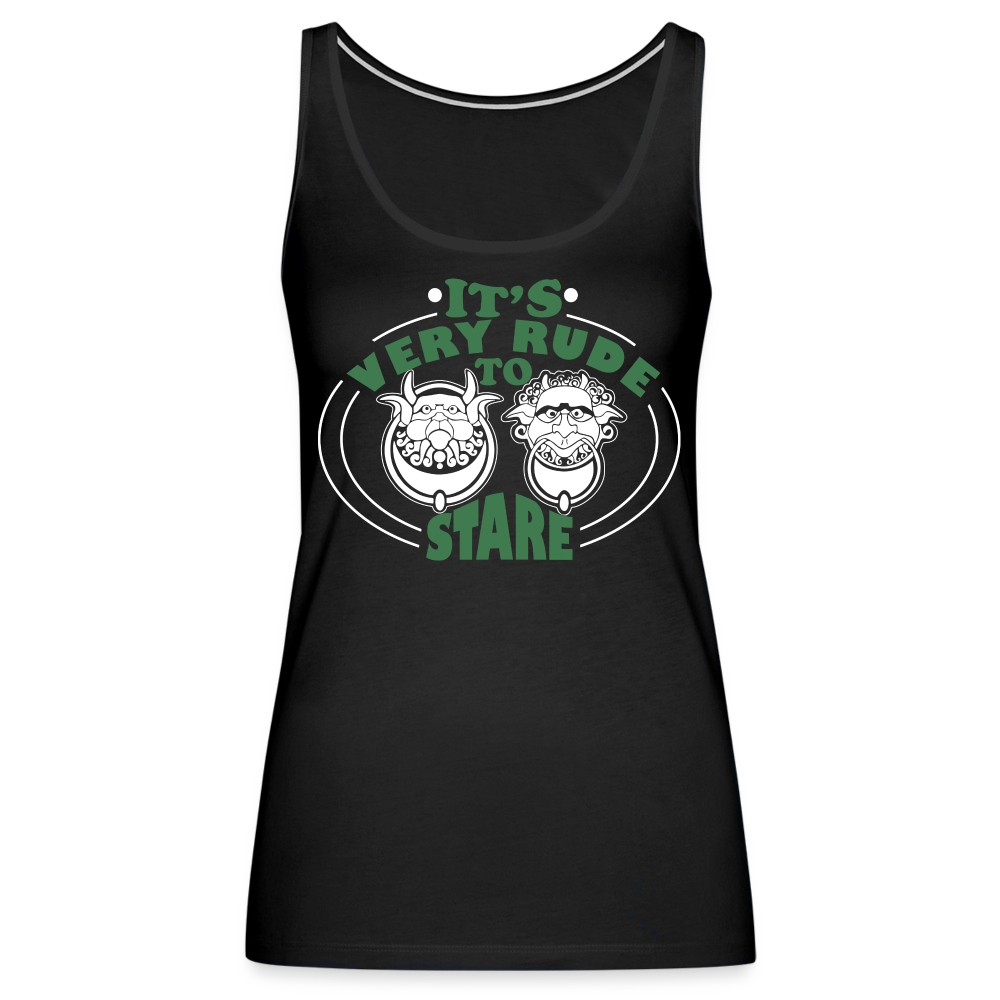 It's Very Rude To Stare Women’s Premium Tank Top (Knockers) - black