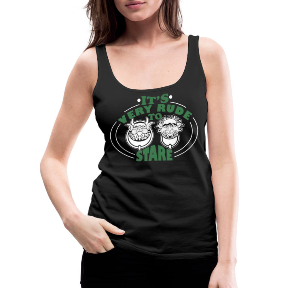 It's Very Rude To Stare Women’s Premium Tank Top (Knockers) - black