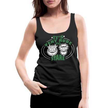 It's Very Rude To Stare Women’s Premium Tank Top (Knockers) - black