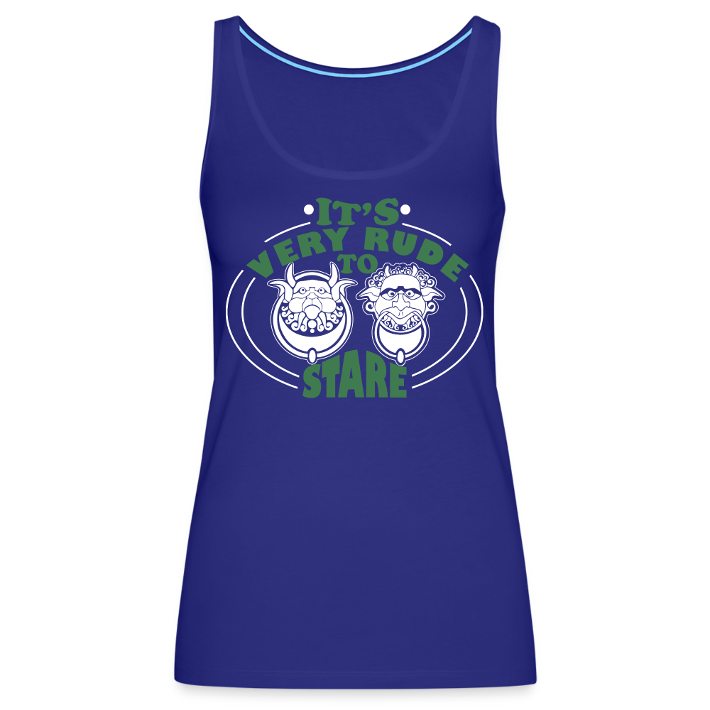 It's Very Rude To Stare Women’s Premium Tank Top (Knockers) - royal blue