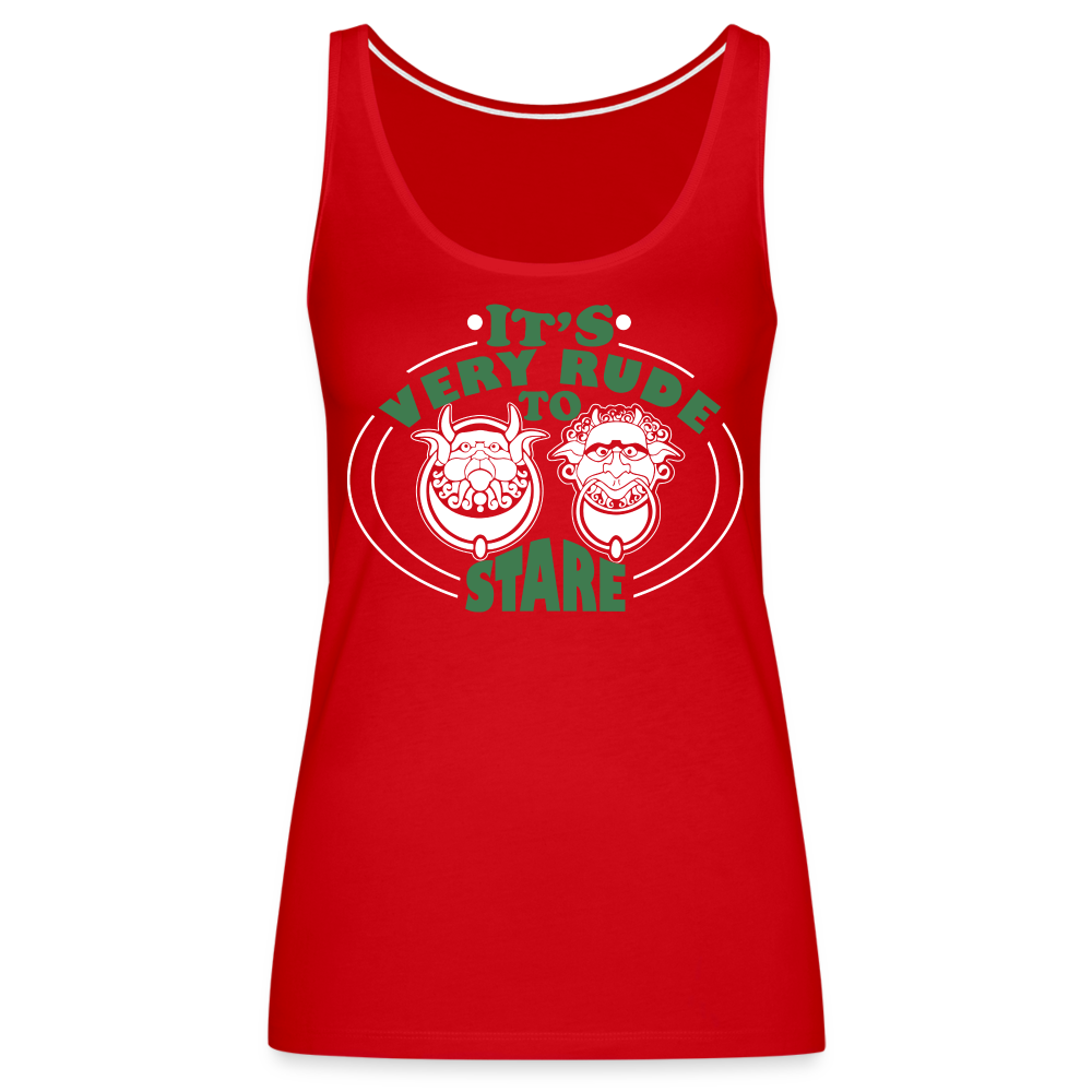 It's Very Rude To Stare Women’s Premium Tank Top (Knockers) - red