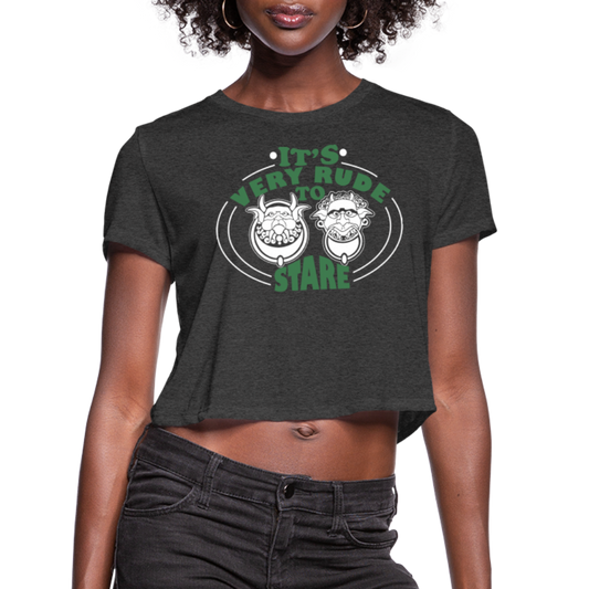It's Very Rude To Stare Women's Cropped Top T-Shirt (Knockers) - deep heather