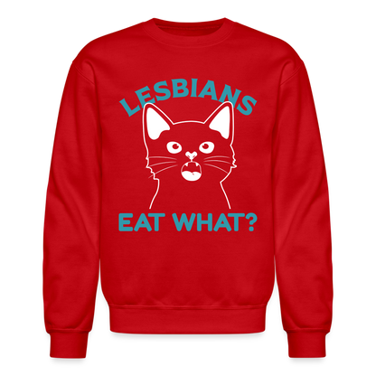 Lesbians Eat What Sweatshirt (Pussy Cat) - red