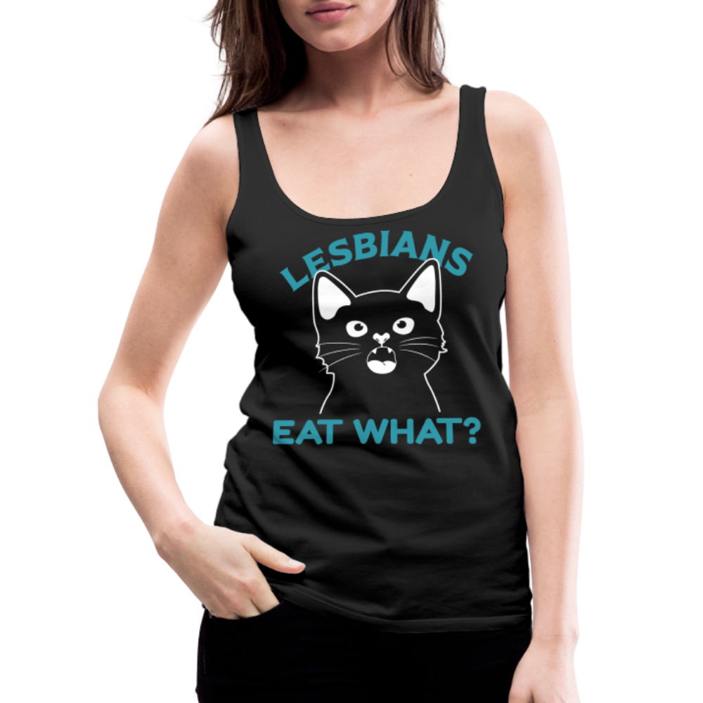 Lesbians Eat What Women’s Premium Tank Top (Pussy Cat) - black