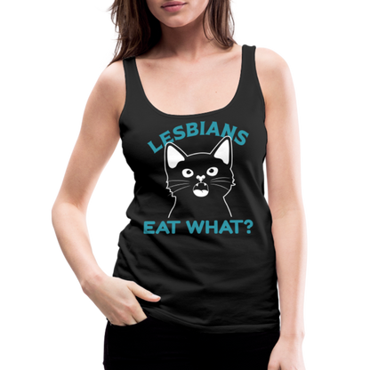 Lesbians Eat What Women’s Premium Tank Top (Pussy Cat) - black