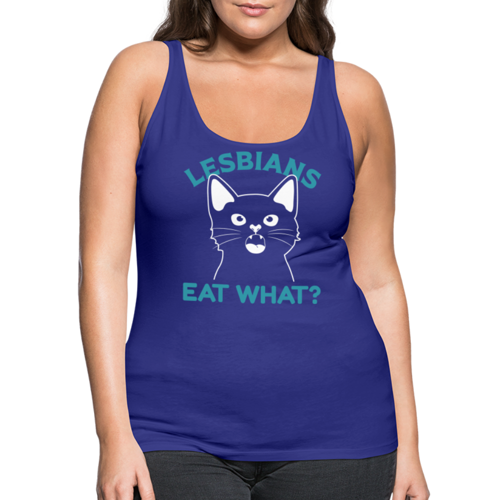 Lesbians Eat What Women’s Premium Tank Top (Pussy Cat) - royal blue