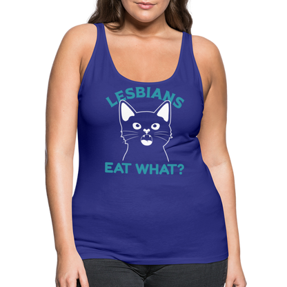 Lesbians Eat What Women’s Premium Tank Top (Pussy Cat) - royal blue