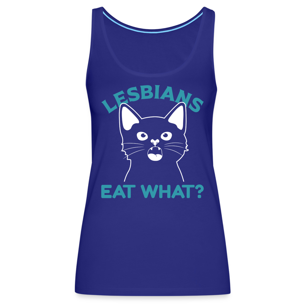 Lesbians Eat What Women’s Premium Tank Top (Pussy Cat) - royal blue