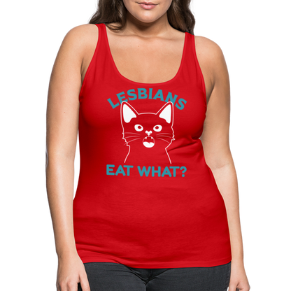 Lesbians Eat What Women’s Premium Tank Top (Pussy Cat) - red