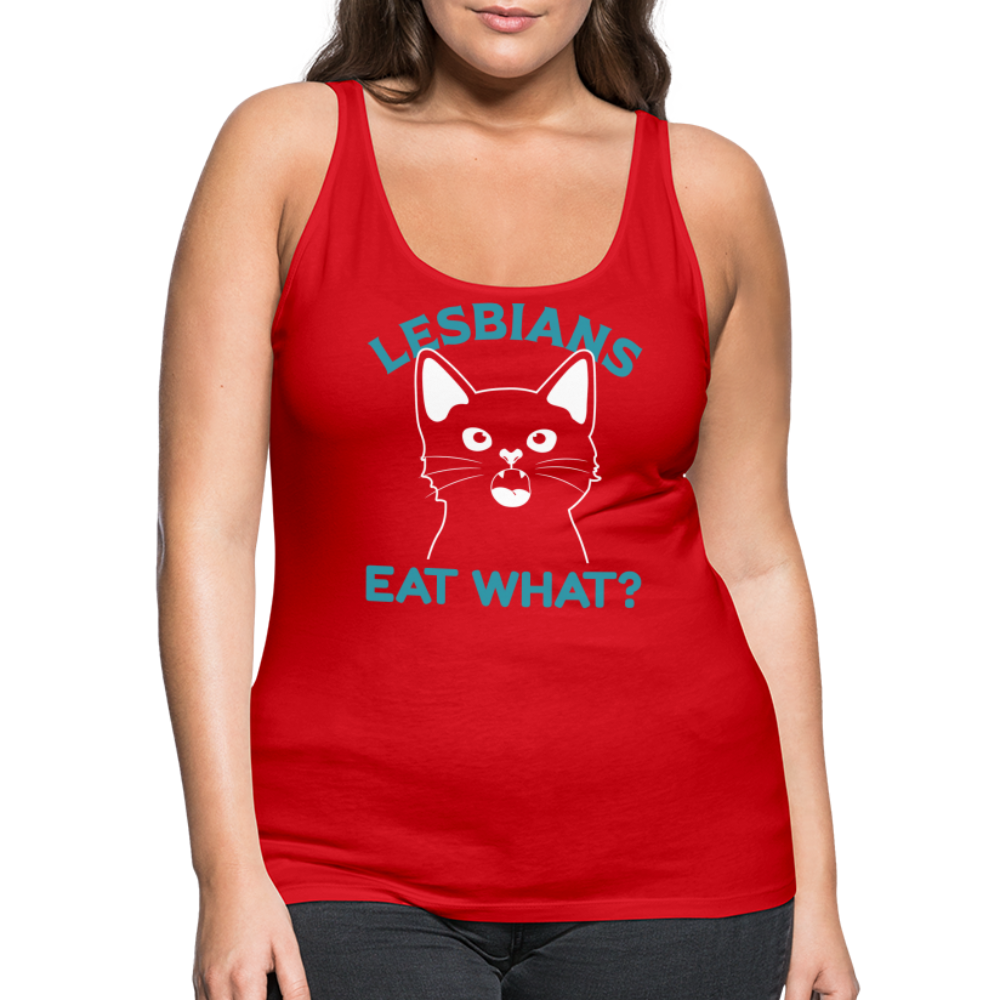 Lesbians Eat What Women’s Premium Tank Top (Pussy Cat) - red