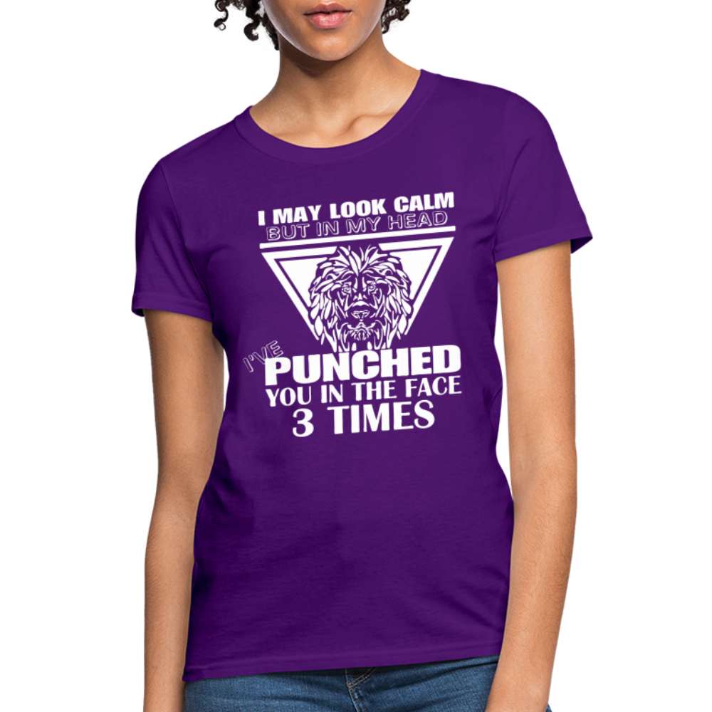 Punched You 3 Times In The Face Women's T-Shirt (Stay Calm) - purple