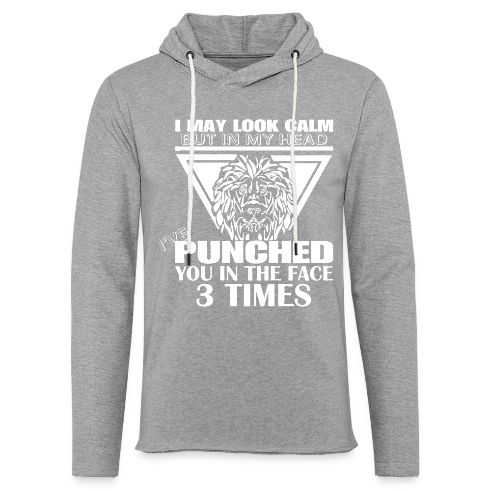Punched You 3 Times In The Face Lightweight Terry Hoodie (Stay Calm) - heather gray