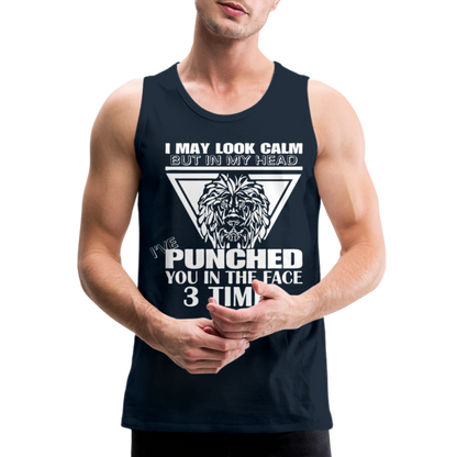 Punched You 3 Times In The Face Men’s Premium Tank Top (Stay Calm) - deep navy