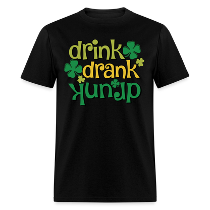 Drink Drank Drunk T-Shirt (St Patrick's) - black