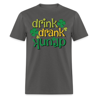 Drink Drank Drunk T-Shirt (St Patrick's) - charcoal