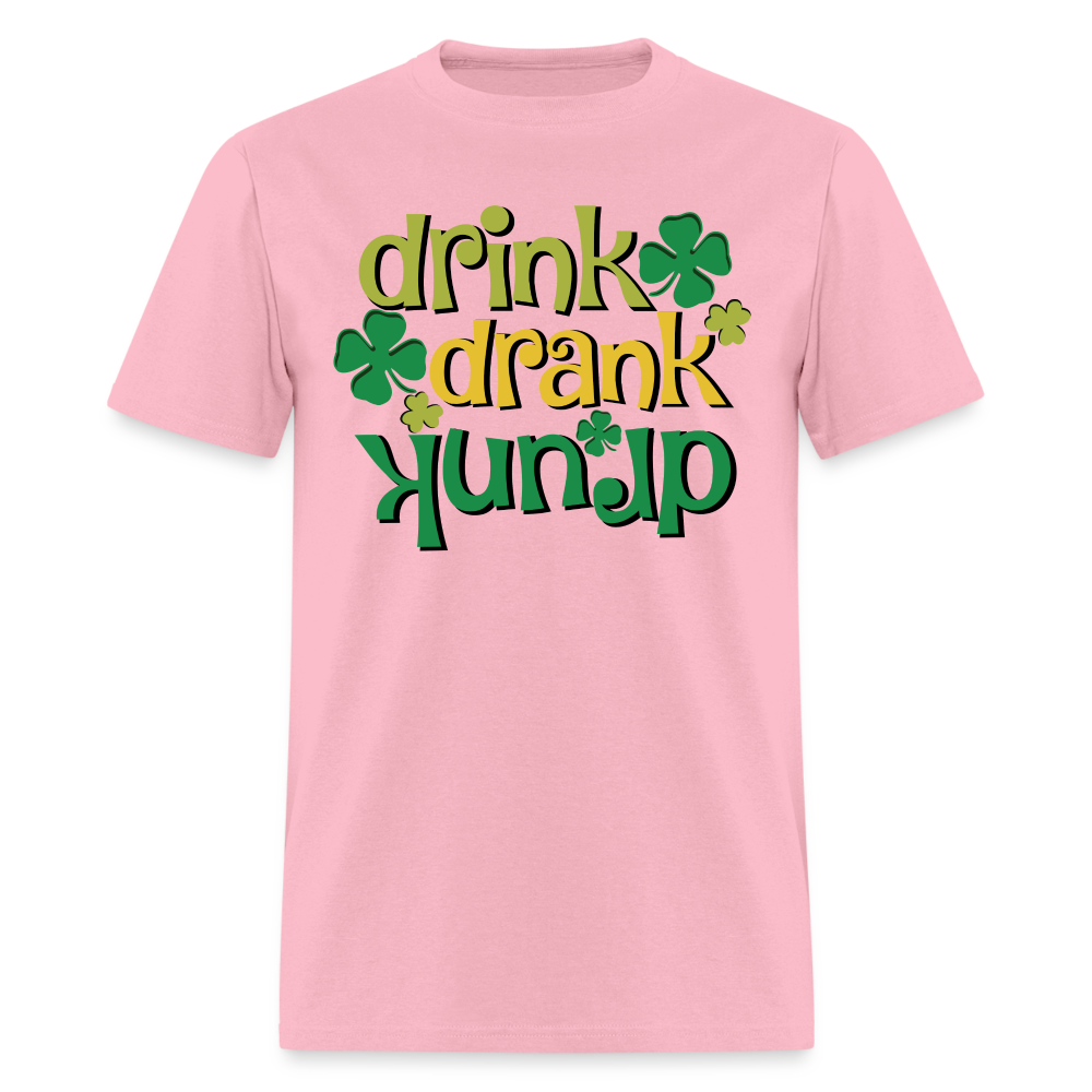 Drink Drank Drunk T-Shirt (St Patrick's) - pink