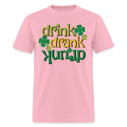 Drink Drank Drunk T-Shirt (St Patrick's) - pink