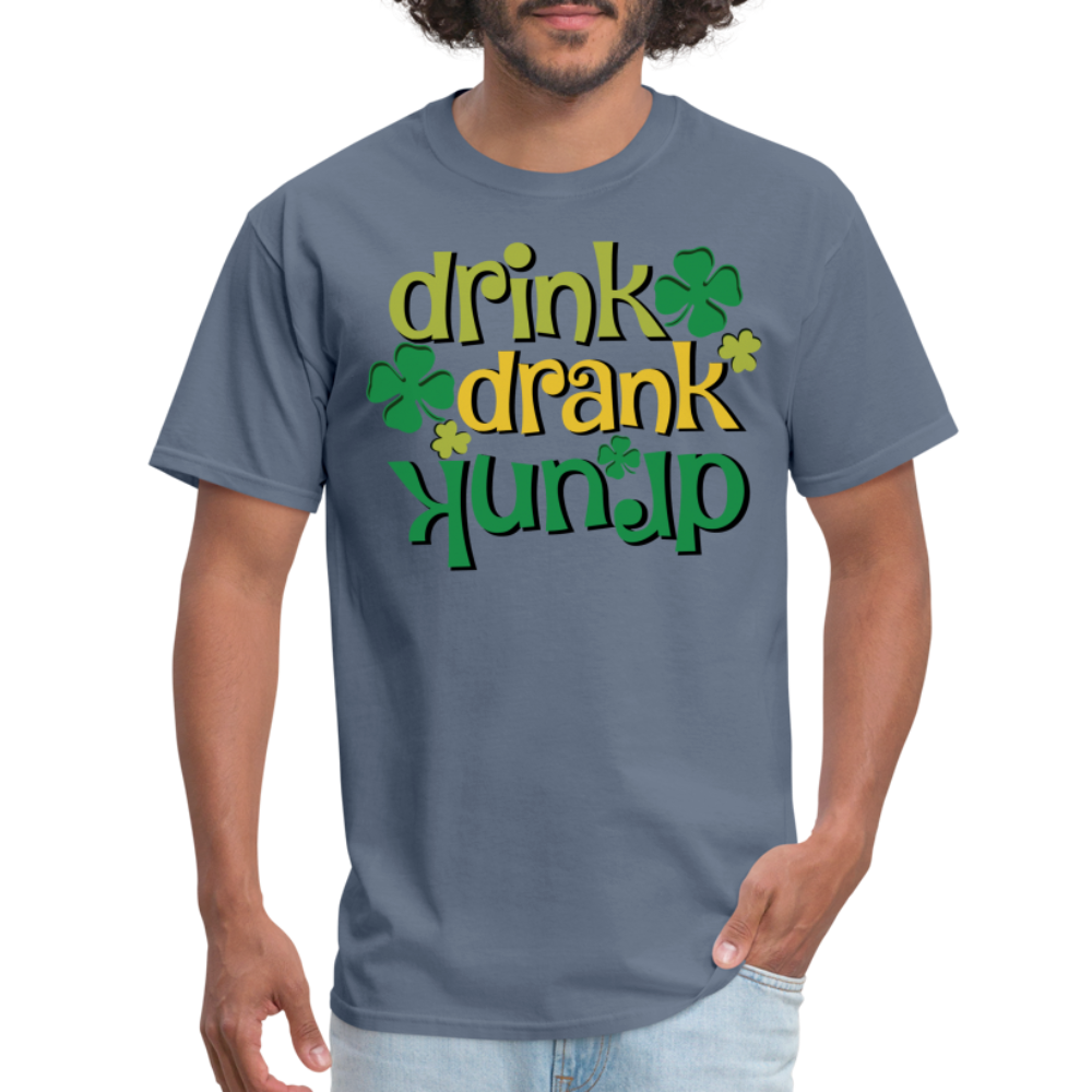 Drink Drank Drunk T-Shirt (St Patrick's) - denim