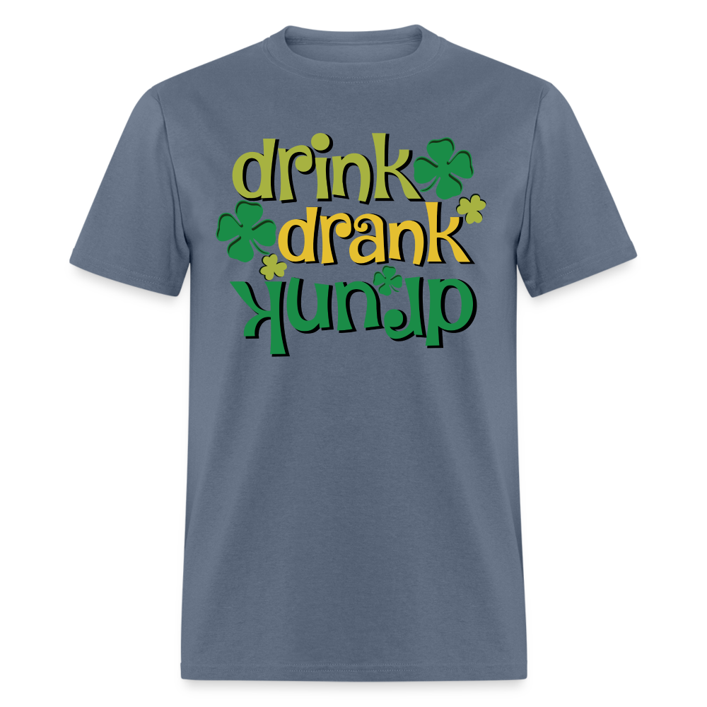 Drink Drank Drunk T-Shirt (St Patrick's) - denim
