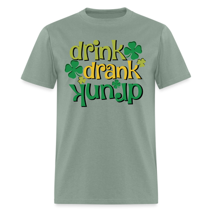 Drink Drank Drunk T-Shirt (St Patrick's) - sage