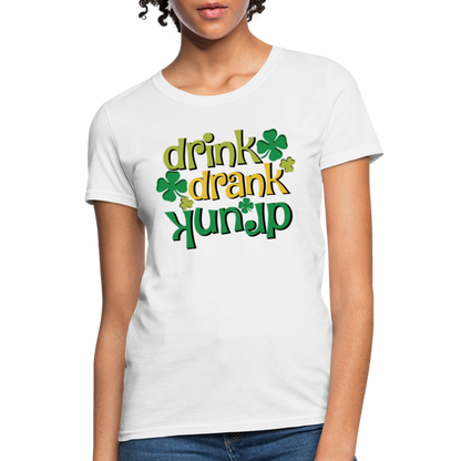 Drink Drank Drunk Women's T-Shirt (St Patrick's) - white