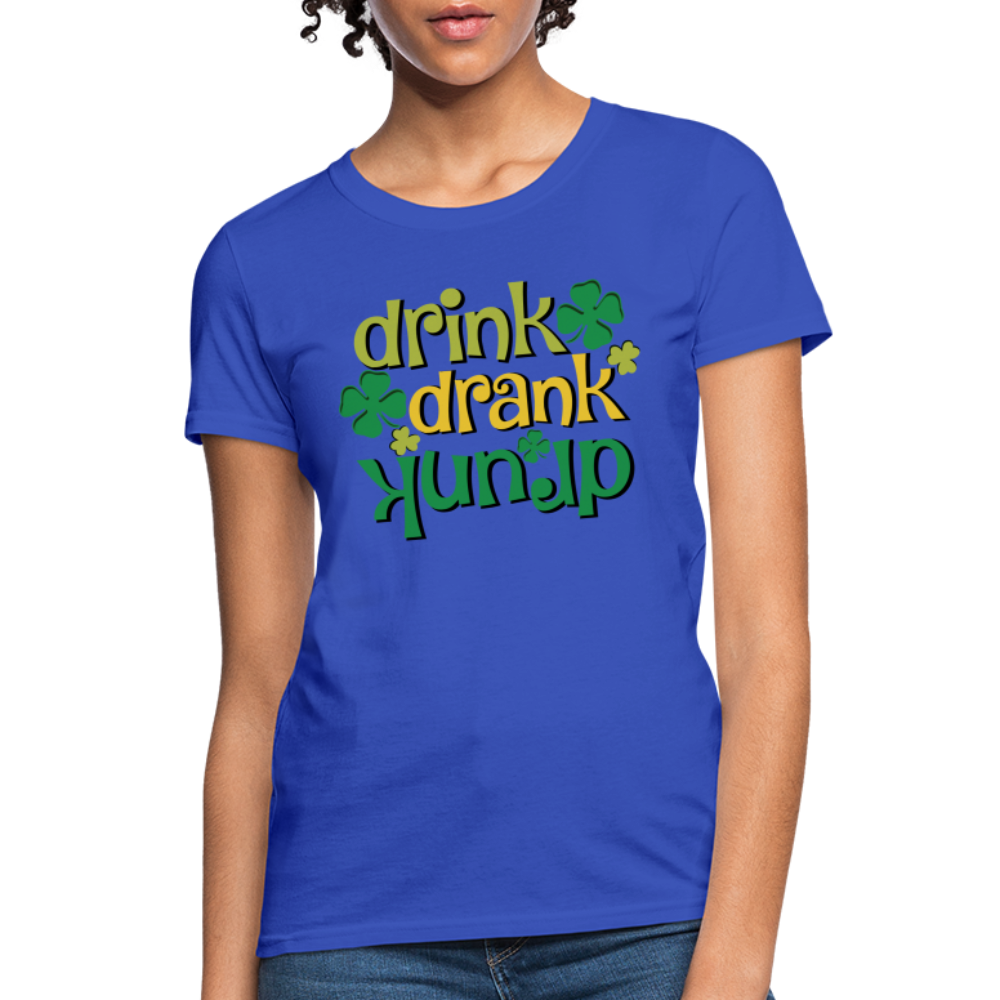 Drink Drank Drunk Women's T-Shirt (St Patrick's) - royal blue