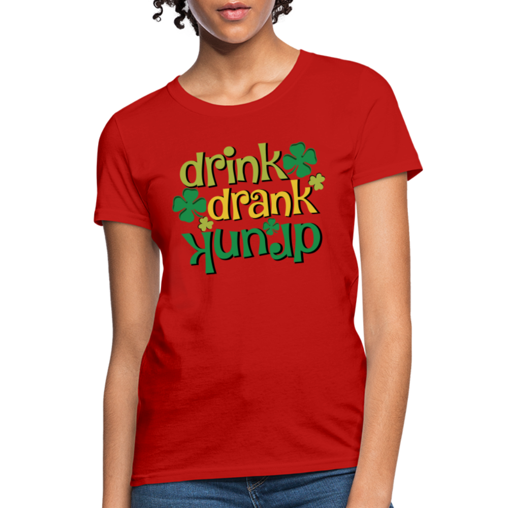 Drink Drank Drunk Women's T-Shirt (St Patrick's) - red