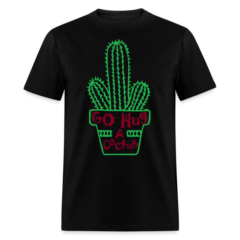 Go Hug A Cactus T-Shirt - black