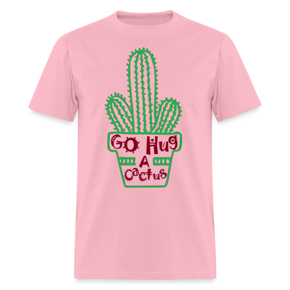 Go Hug A Cactus T-Shirt - pink